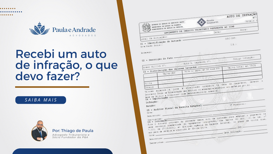 Recebi um auto de infração, o que devo fazer?